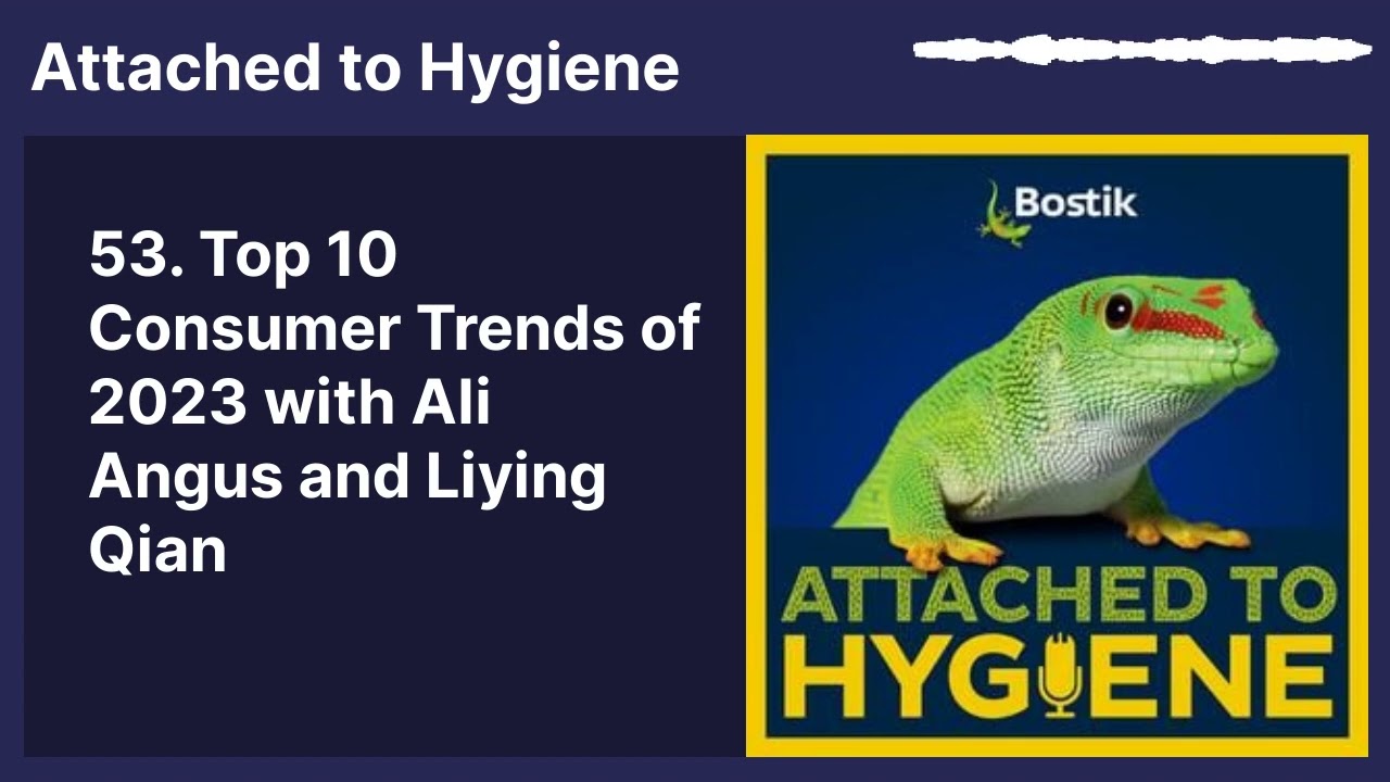 53. Top 10 Consumer Trends of 2023 with Ali Angus and Liying Qian