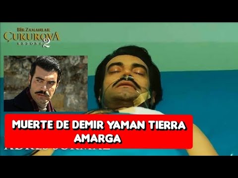 MUERTE DE DEMIR YAMAN