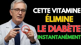 3 vitamines ESSENTIELLES que chaque DIABÉTIQUE doit prendre pour CONTRÔLER sa glycémie