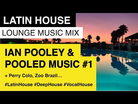 Best of IAN POOLEY & POOLED MUSIC RECORDS Part 1 | Latin House