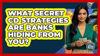 Download lagu What Secret CD Strategies Are Banks Hiding From You? - Ask Your Bank Teller mp3