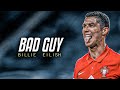 Cristiano Ronaldo Bad Guy Billie Eilish Skills Goals 2020 HD