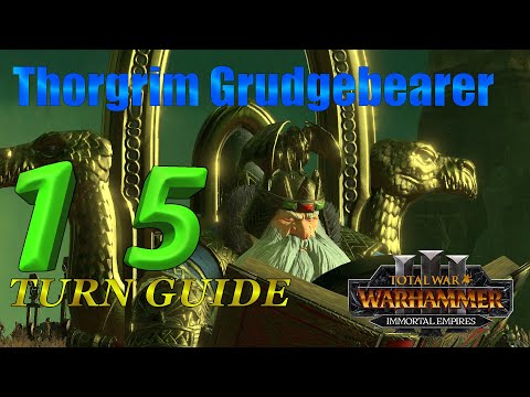 Thorgrim Grudebearer - 15 turn guideline / turn by turn - Immortal Empires on legendary
