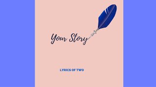 Your Story Music Video