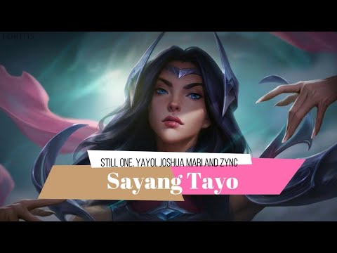 Sayang Tayo - Still One , Yayoi , Joshua Mari , Zync
