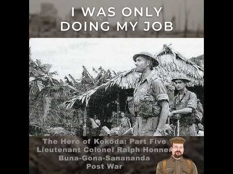 Lieutenant Colonel Ralph Honner DSO, MC: Buna, Gona and Sanananda Campaigns (The Hero of Kokoda P...