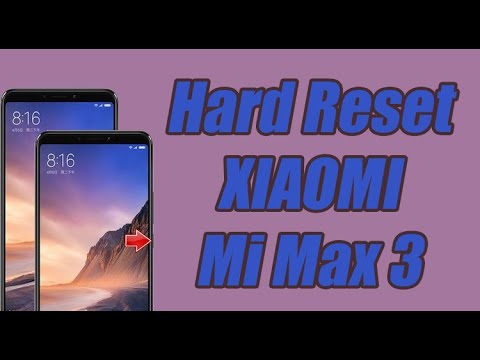 Hard Reset XIAOMI Mi Max 3