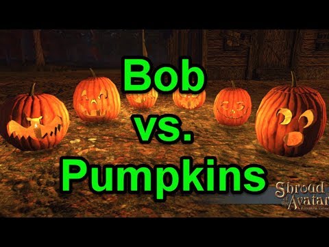 Bob VS. Pumpkins!  Shroud of the Avatar