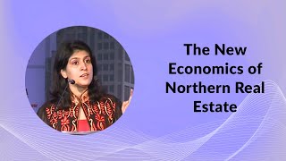 The New Economics of Northern Real Estate  image