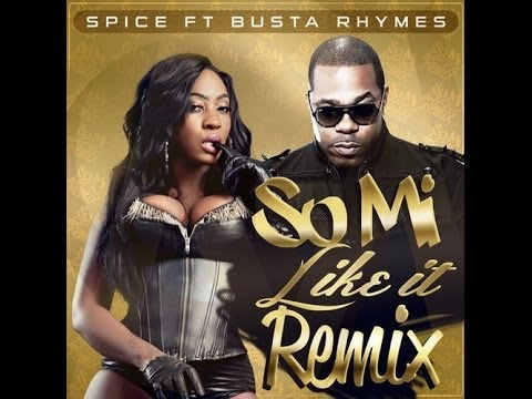 Spice Ft Busta Rhymes - So mi Like It (Remix) [Boom Box Riddim] March 2014