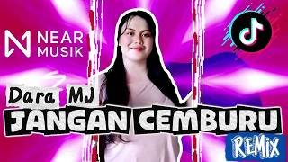 Download lagu Jangan Cemburu - Dara MJ || Remix Paling Mantul 2026 mp3