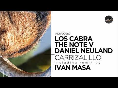 The Note V, Los Cabra - Carrizalillo (Ivan Masa Remix) [Movement Recordings]