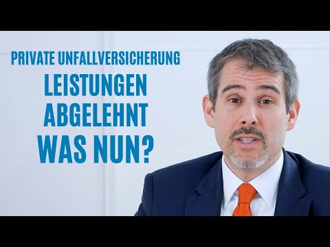 Private Unfallversicherung (PUV): Leistungen abgelehnt! Was nun? Fachanwalt gibt Tipps!