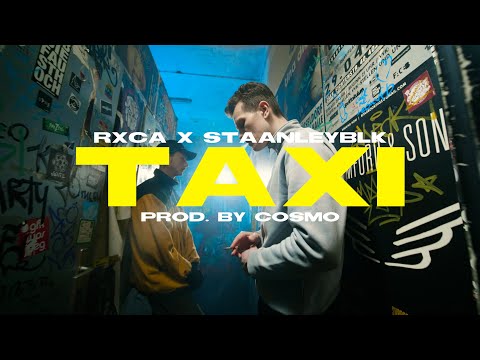 RXCA & STANLEYBLK - Taxi (prod. by  Cosmo)