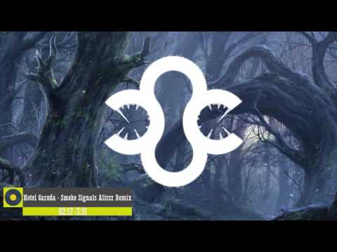 Hotel Garuda - Smoke Signals (Alizzz Remix)