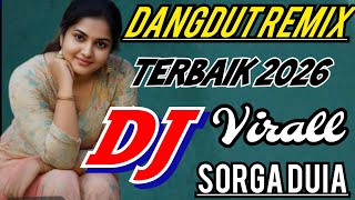 Download lagu DJ DANGDUT REMIX TERBARU 2026 SORGA DUNIA VIRALL mp3 Download lagu DJ DANGDUT REMIX TERBARU 2026 SORGA DUNIA VIRALL mp3