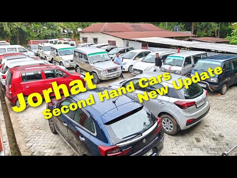 Jorhat Second Hand Car Showroom / Second Hand Cars In Assam / Used Cars New Update 2025
