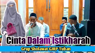 Download lagu Cinta Dalam Istikharah cover | Voc. Gus Saiful Grup Sholawat GJRP Tuban mp3