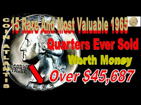 15 Rare And Most Valuable 1965 Quarters Ever Sold,OVER $45,687