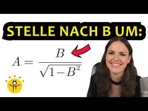 FORMELN umstellen einfach erklärt – Formel nach B umstellen