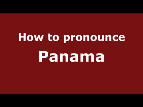 Pronounce Names - How to Pronounce Panama