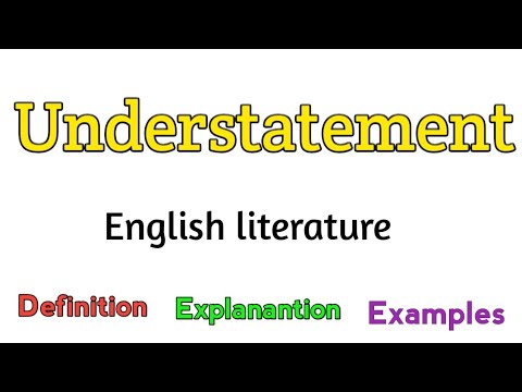 Understatement | What is understatement? | Understatement in literature | Understatement examples