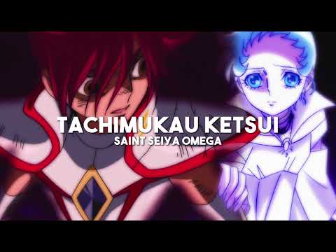 Tachimukau Ketsui - Saint Seiya Omega