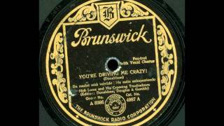 You&#39;re driving me crazy!