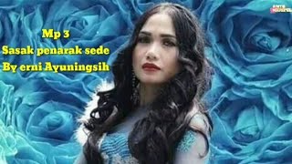 Download lagu Sasak penarak sede By erni ayuningsih // Lagu yang lagi viral mp3