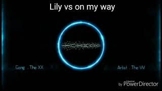 Download lagu Dj lily vs on my way breakbeat full BASS mp3