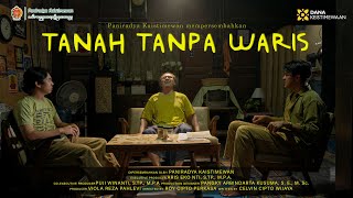 Download lagu Film Pendek - TANAH TANPA WARIS mp3