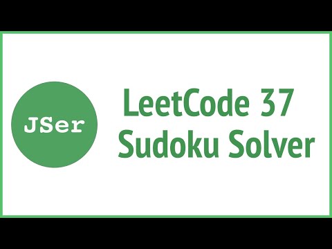Leetcode 37 Sudoku Solverbacktracking Jser Algorithm And Javascript