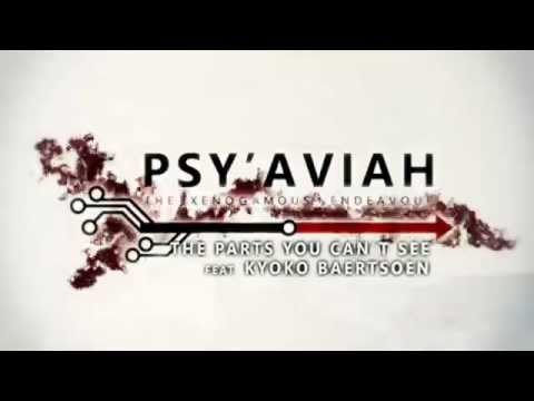 Psy'Aviah feat. Kyoko Baertsoen - "The Parts You Can't See" Preview