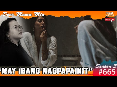 S3 #683 May Iba Ng Nagpapainit Sa Kanya