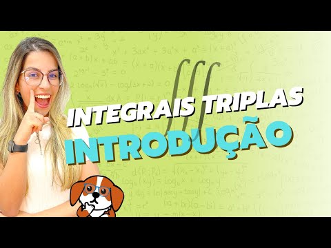 Introdução às Integrais Triplas | Cálculo