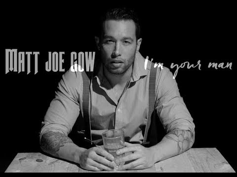 I'm Your Man (Official Music Video) - Matt Joe Gow