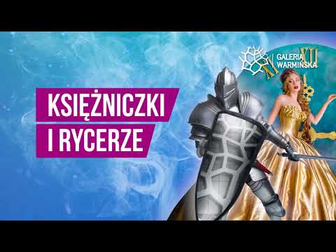 Księżniczki i Rycerze - zapraszamy