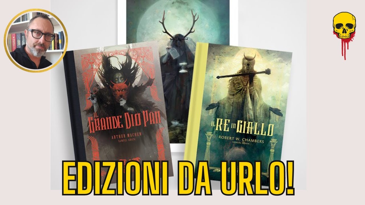 IL GRANDE DIO PAN e IL RE IN GIALLO illustrati da Samuel Araya. Edizioni da urlo