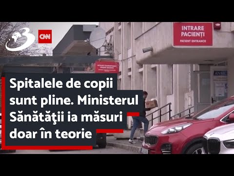 Spitalele de copii sunt pline. Ministerul Sănătăţii ia măsuri doar în teorie