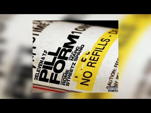 2Eleven x T.F (LordMobb) Ft. Rome Streetz - Pill Form (New Official Audio) (Prod. Marc Spano)