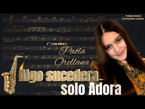 Algo sucederá solo adora 😭 adoracion Paola Orellana