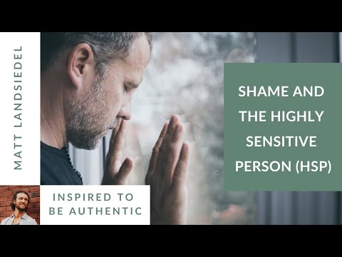 Overcoming the Shame of Being a Highly Sensitive Person