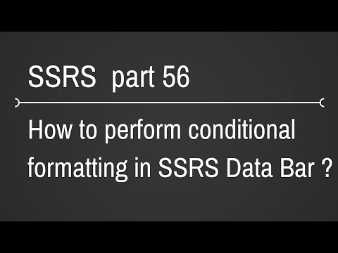 SSRS Conditional Formatting in Data Bar Part 56