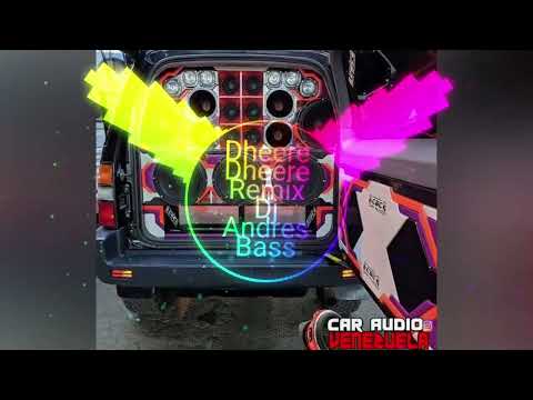 Dheere Dheere Remix Dj Andres Bass - Indian Remix 2023