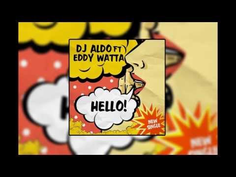 Dj Aldo Feat. Eddy Wata - Hello (Radio Edit)