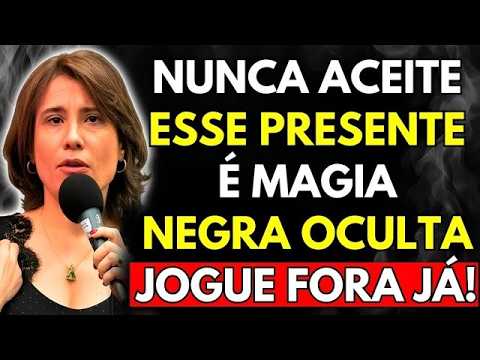 Se Alguém Te Der ISSO de Presente, Jogue Fora Imediatamente - É Bruxaria Disfarçada | Ana Beatriz