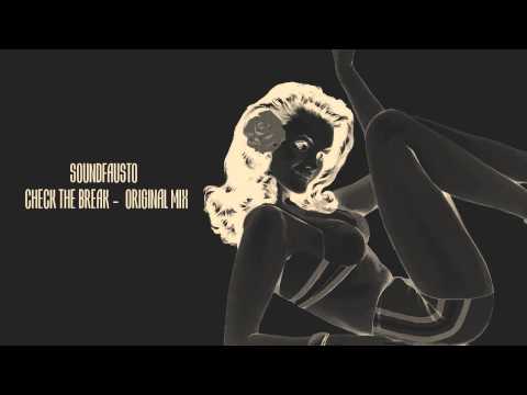 🔔 SOUNDFAUSTO - Check The Break [Original Mix] 🔔
