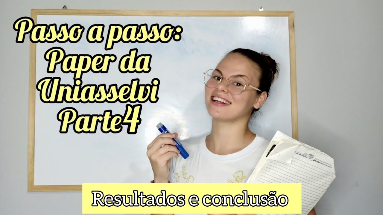 Como fazer Resultados e conclusão | paper da Uniasselvi prt. 4