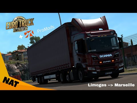 [TEST] ETS 2 1.38 Promods 2.50 Scania NG P500 from Limoges to Marseille