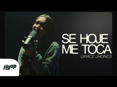 Grace Jhones - Se Hoje Me Toca (cover Ao Vivo)
